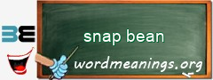 WordMeaning blackboard for snap bean